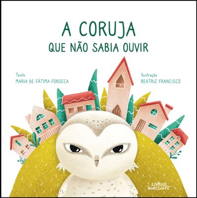 Livro A Coruja que Não Sabia Ouvir