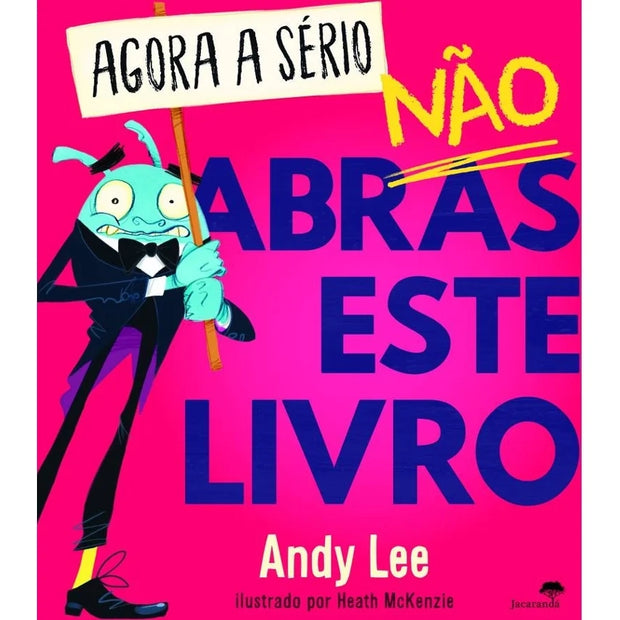 Agora a sério, não abras este livro